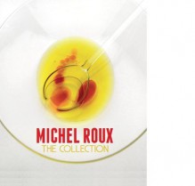 Michel Roux: The Collection - Michel Roux