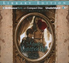 The Ghost of Crutchfield Hall - Mary Downing Hahn