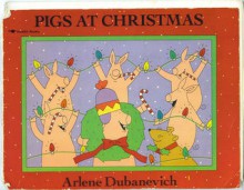 Pigs at Christmas - Arlene Dubanevich