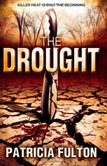 The Drought - Patricia Fulton