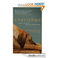 Cherished: 21 Writers on Animals They Have Loved and Lost - Barbara Abercrombie