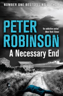 A Necessary End - Peter Robinson