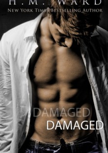 Damaged - H.M. Ward