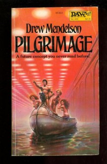 Pilgrimage - Drew Mendelson