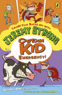 Cartoon Kid - Emergency! - Jeremy Strong