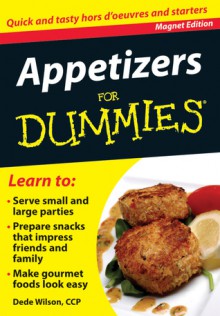 Appetizers for Dummies: Quick and Tasty Hors d'Oeuvres and Starters (paperback) - Dede Wilson