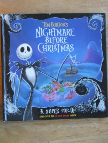 Tim Burton's Nightmare Before Christmas: A Super Pop-Up Book - Tim Burton