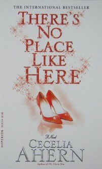 There's No Place Like Here - Cecelia Ahern