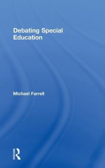 Debating Special Education - Michael Farrell