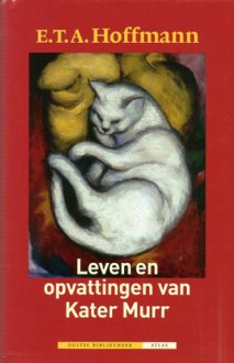 Leven en opvattingen van Kater Murr - E.T.A. Hoffmann, Wilfred Oranje