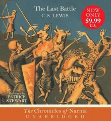 The Last Battle CD (The Chronicles of Narnia) - C.S. Lewis, Patrick Stewart