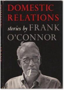 Domestic Relations - Frank O'Connor