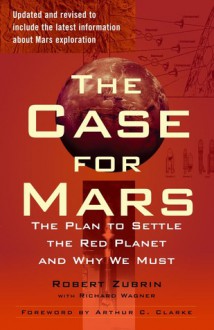 The Case For Mars - Robert Zubrin