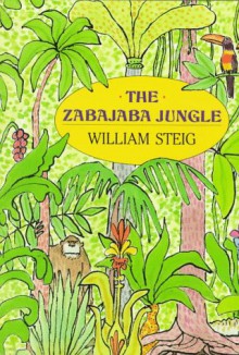 Zabajaba Jungle - William Steig