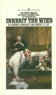 Inherit The Wind (paper) - Jerome Lawrence, Robert E. Lee