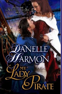 My Lady Pirate - Danelle Harmon