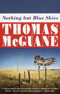 Nothing but Blue Skies (Vintage Contemporaries) - Thomas McGuane