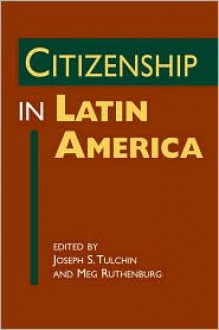 Citizenship in Latin America - Joseph S. Tulchin