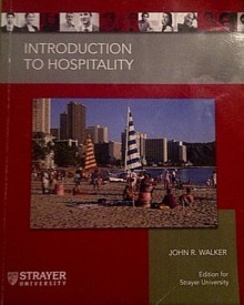 Introduction to Hospitality, Sixth Edition (Edition for Strayer University) - John R. Walker