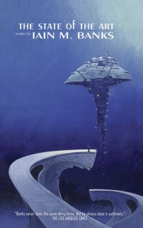 The State of the Art - Iain M. Banks