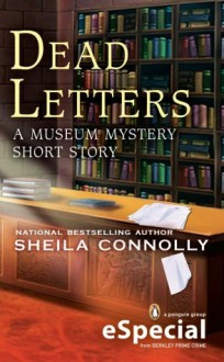 Dead Letters: A Museum Mystery Short Story - Sheila Connolly