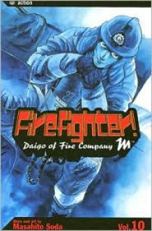 Firefighter!: Daigo of Fire Company M: Volume 10 - Masahito Soda