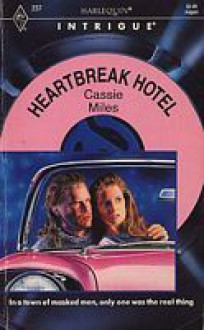 Heartbreak Hotel - Cassie Miles