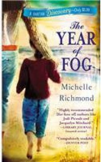 The Year of Fog - Michelle Richmond