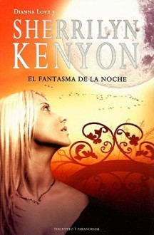 El Fantasma de la Noche - Sherrilyn Kenyon