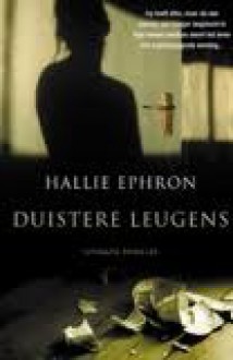 Duistere leugens - Hallie Ephron, Jan Smit