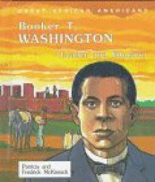 Booker T. Washington: Leader and Educator - Patricia C. McKissack, Fredrick L. McKissack