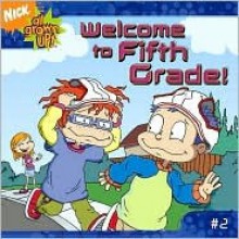 Welcome to Fifth Grade! (All Grown Up) - Steven Banks, Larissa Marantz, Katharine DiPaolo