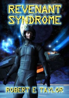 Revenant Syndrome - Robert Taylor