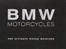 BMW Motorcycles: The Ultimate Riding Machines - Carlton Books