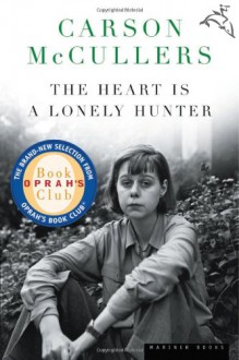 The Heart Is a Lonely Hunter - Carson McCullers