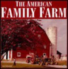 The American Family Farm - Hans Halberstadt