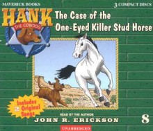 The Case of the One-Eyed Killer Stud Horse (Hank the Cowdog) - John R. Erickson