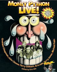 Monty Python Live! - Graham Chapman, Michael Palin, Terry Jones, John Cleese, Terry Gilliam, Eric Idle