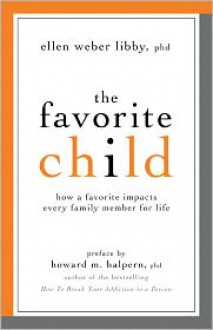 The Favorite Child - Ellen Weber Libby, Howard M. Halpern