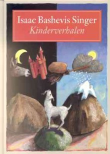 Kinderverhalen - Isaac Bashevis Singer