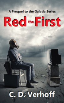 Red the First (Galatia #0.5) - C.D. Verhoff