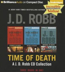 Time of Death: A.J.D. Robb CD Collection: Eternity in Death, Ritual in Death, Missing in Death - J.D. Robb, Susan Ericksen