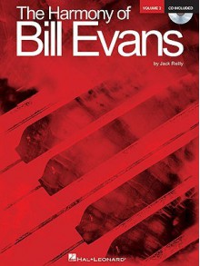 The Harmony of Bill Evans, Volume 2 [With CD (Audio)] - Jack Reilly, Bill Evans