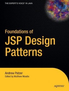 Foundations of JSP Design Patterns - Andrew Patzer