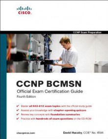 CCNP BCMSN Official Exam Certification Guide (4th Edition) - David Hucaby