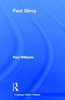 Paul Gilroy - Paul Williams