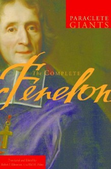 The Complete Fenelon (Paraclete Giants) - François Fénelon, Robert Edmonson