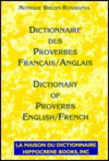 Dictionnaire Des Proverbes: Francais-Anglais/Dictionary of Proverbs : French-English - Davidovic Mladen