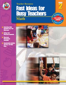 Fast Ideas for Busy Teachers: Math, Grade 2 - Vicky Shiotsu, Vicky Shiotsu