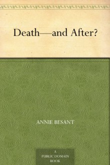 Death-and After? - Annie Besant